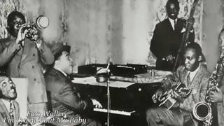 Fats Waller - I&#39;m Crazy &#39;Bout My Baby [HQ]
