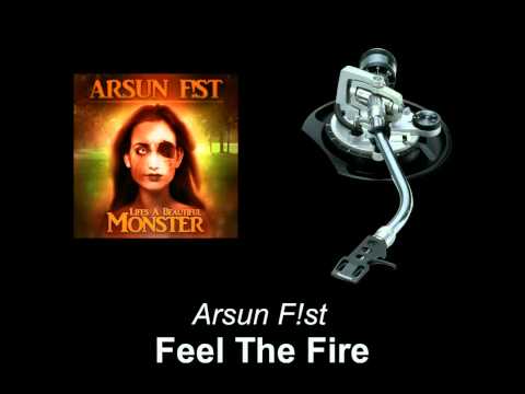 Arsun F!st - Feel The Fire