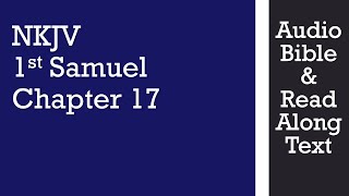 1st Samuel 17 - NKJV - (Audio Bible & Text)