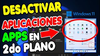 DESACTIVAR O DESHABILITAR Aplicaciones en SEGUNDO PLANO en Windows 11 - Bien Explicado. 2025