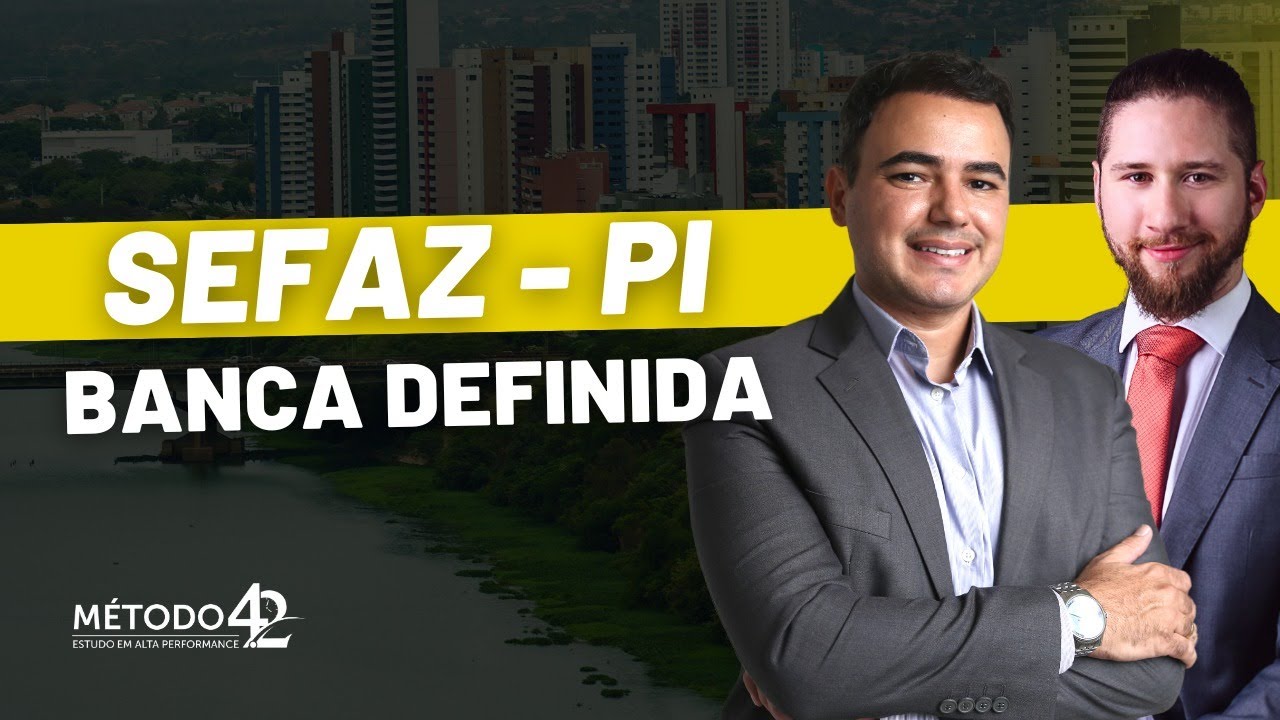 SEFAZ PI - Banca do concurso de Auditor Fiscal finalmente definida
