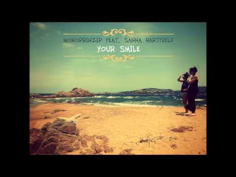 Monoprinzip feat. Sanna Hartfield -    Your Smile