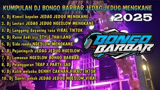 Download lagu DJ BONGO BARBAR FULL ALBUM TERBARU 2025 || JEDAG JEDUG MENGKANE VIRAL TIKTOK || COCOK UNTUK KARNAVAL mp3