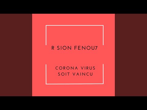 Corona Virus Soit Vaincu