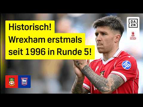 Die "Red Dragons" marschieren weiter: Wrexham - Ipswich Town | 4. Runde | FA Cup | DAZN Highlights