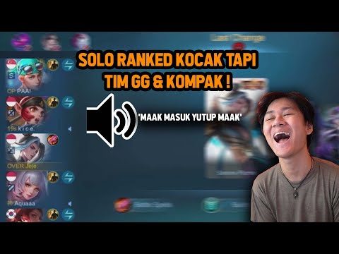 SOLO RANKED KETEMU TIM KOCAK TAPI GG DAN KOMPAK BANGET ! OPEN MIC - Mobile Legends