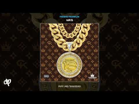 Fresho Franklin - Notice Me Ft Ze Forte [18KG]