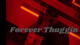 Taliban Yungen- Forever Thuggin