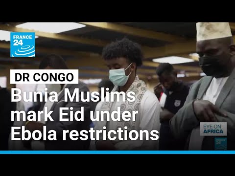 Muslims in DR Congo's Bunia mark Eid under Ebola restrictions