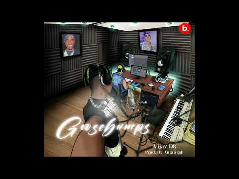 VIJAY DK - GOOSEBUMPS (OFFICIAL AUDIO) | 2K23