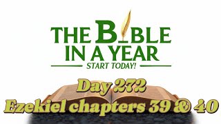 Bible in a Year Day 272 Daily Devotional: Ezekiel 39–40 God’s Final Victory