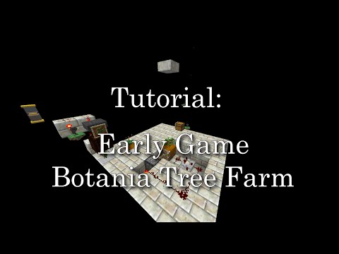 Tutorial: Early Game Botania Tree Farm