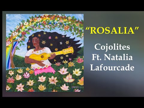 Los Cojolites Feat. Natalia Lafourcade - Rosalia (Lyrics Video)