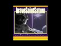 Brave Saint Saturn   So Far From Home   - Fireworks