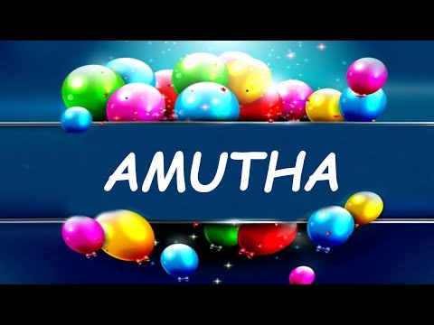 Happy Birthday to Amutha - Birthday Wish From Birthday Bash