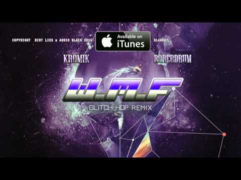 Roberdrum & Kromik - W.M.F (Glitch Hop mix) Out Soon!