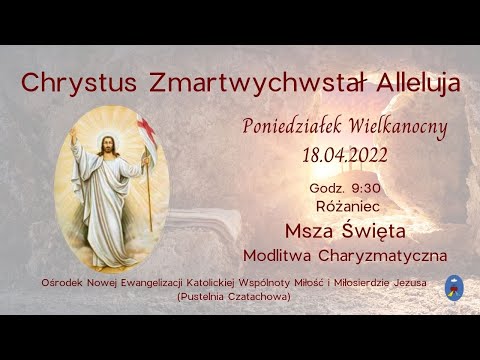 Poniedziałek Wielkanocny. Transmisja Online. - 18.04.2022 Godz. 9:30