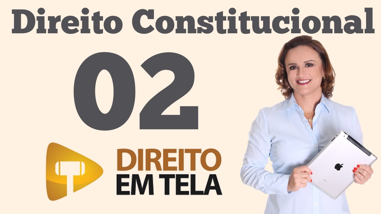 Direito Constitucional - Aula 02 - Classificação das Constituições