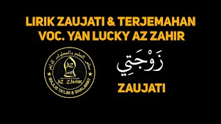 Download lagu Lirik & Terjemahan Zaujati - Az Zahir  Voc. Yan Lucky Viral Tiktok!! mp3