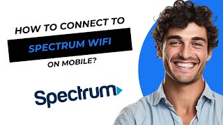 How to Connect to Spectrum Mobile WiFi 2025 NEW
