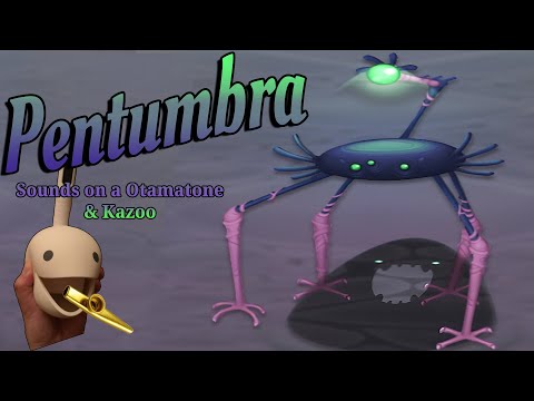 Can we play Pentumbra's sounds on a Otamatone & Kazoo?