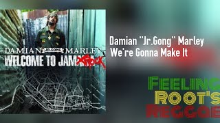 We're Gonna Make It - Damian ''Jr.Gong'' Marley