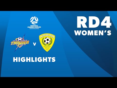 NPL Women's R4 - SWQ Thunder vs. Mitchelton FC Highlights