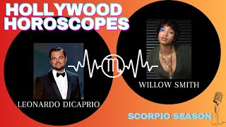 Hollywood Horoscopes - Scorpios, Leonardo DiCaprio and Willow Smith