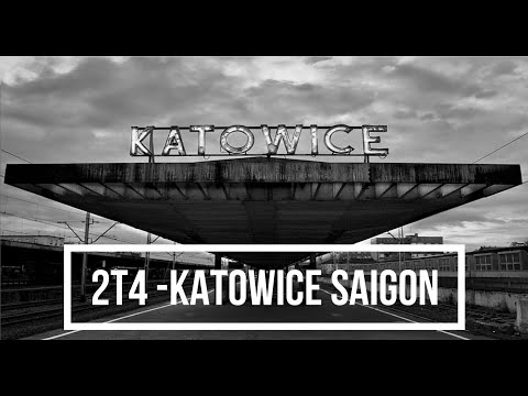2T4 - KATOWICE SAIGON | #zapraszamydozabawy