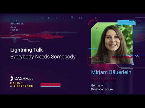 DACHfest 2018 - Everybody Needs Somebody — Mirjam Bäuerlein