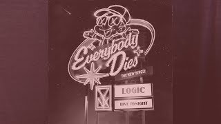 Logic - Everybody Dies Instrumental
