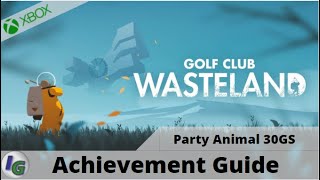 Golf Club Wasteland Level 25 Party Animal Achievement Guide on Xbox