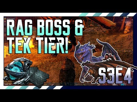 ARK MTS 4-Man Beginners: S3E4 - RAG BOSS & TEK TIER!