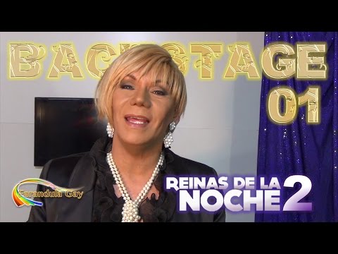 BACKSTAGE 01 REINAS DE LA NOCHE 2 -  CANAL FARANDULA GAY
