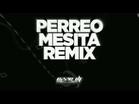 PERREO MESITA - EZZE DJ (2023)