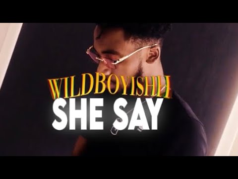 Wildboyishh - She Say (Official Music Video) dir. by @ev.made.it