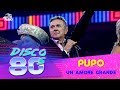 Pupo - Un Amore Grande (Disco of the 80's Festival, Russia, 2019)