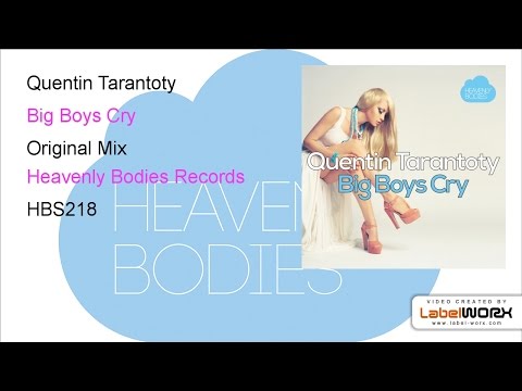 Quentin Tarantoty - Big Boys Cry (Original Mix)