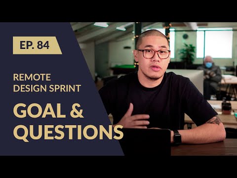 Remote Design Sprint – Writing Sprint Goal Questions 2021