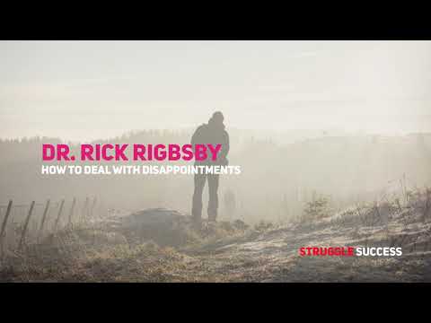 Dr. Rick Rigsby l Disappointments and Opportunities