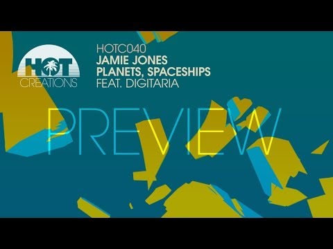 'Planets, Spaceships' feat. Digitaria - Jamie Jones (Preview)