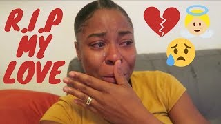 SHE IS GONE | R.I.P MY LOVE | THE HARDEST VIDEO I'VE EVER MADE