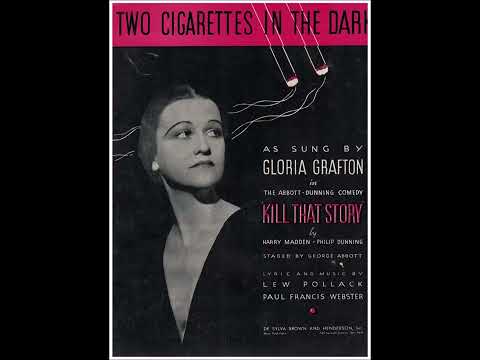 Gloria Grafton - Two Cigarettes In The Dark 1934