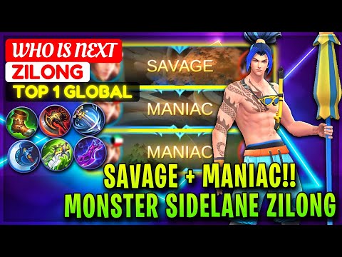 SAVAGE + MANIAC!! Monster Sidelane Zilong [ Top Global Zilong ] WHO IS NEXT - Mobile Legends