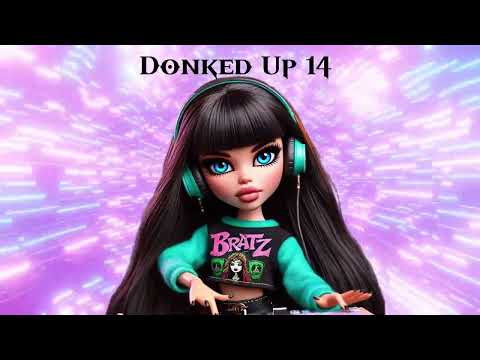 DJ_Bexx - Donked Up 14