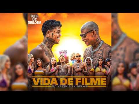 MC Kevin e PK Delas - Vida de Filme