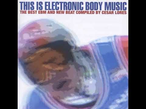 This Is Electronic Body Music (CD2) [2005]