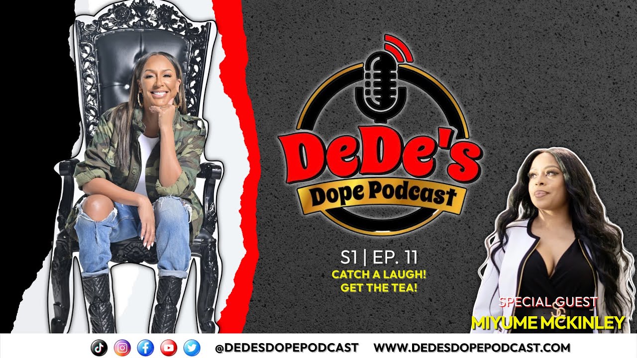 Celebrity Therapist Miyume Mckinley Talks About Mental Illness and Health on DeDe's Dope Podcast