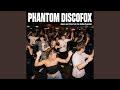 Phantom Discofox (Radio Edit )