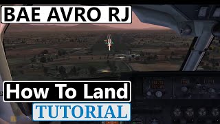 BAE AVRO RJ100 Visual Approach & Landing Tutorial In Microsoft Flight Simulator x - Don't Miss This